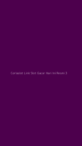 Tampilan Antarmuka Aplikasi Corlaslot Link Slot Gacor Hari Ini Resmi - 3