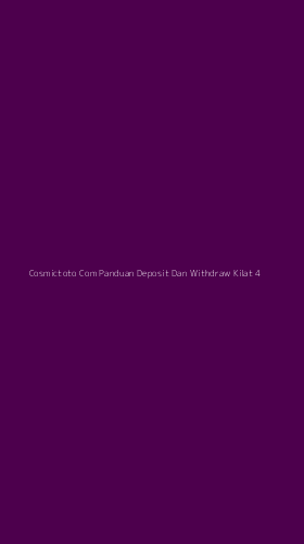 Tampilan Antarmuka Aplikasi Cosmictoto Com Panduan Deposit Dan Withdraw Kilat - 4