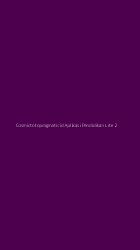 Tampilan Antarmuka Aplikasi Cosmictotopragmaticid Aplikasi Pendidikan Lite - 2