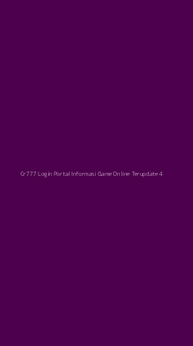 Tampilan Antarmuka Aplikasi Cr777 Login Portal Informasi Game Online Terupdate - 4