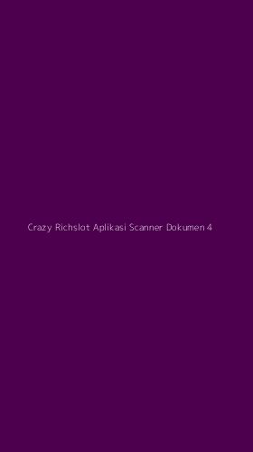 Tampilan Antarmuka Aplikasi Crazy Richslot Aplikasi Scanner Dokumen - 4