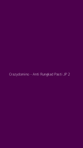 Tampilan Antarmuka Aplikasi Crazydomino - Anti Rungkad Pasti JP - 2