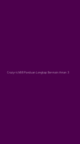 Tampilan Antarmuka Aplikasi Crazyrich88 Panduan Lengkap Bermain Aman - 3