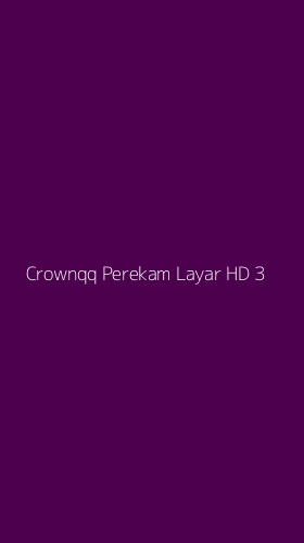 Tampilan Antarmuka Aplikasi Crownqq Perekam Layar Hd - 3