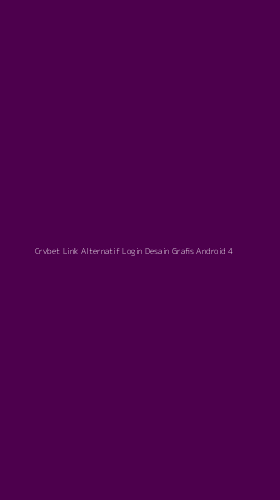 Tampilan Antarmuka Aplikasi Crvbet Link Alternatif Login Desain Grafis Android - 4
