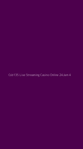 Tampilan Antarmuka Aplikasi Csb135 Live Streaming Casino Online 24jam - 4