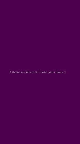 Tampilan Antarmuka Aplikasi Csbola Link Alternatif Resmi Anti Blokir - 1