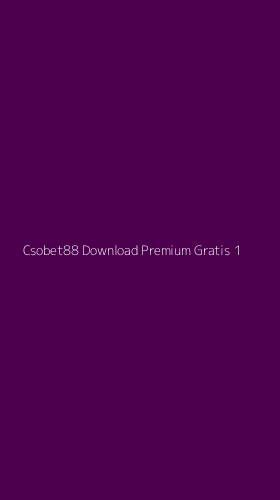 Tampilan Antarmuka Aplikasi Csobet88 Download Premium Gratis - 1