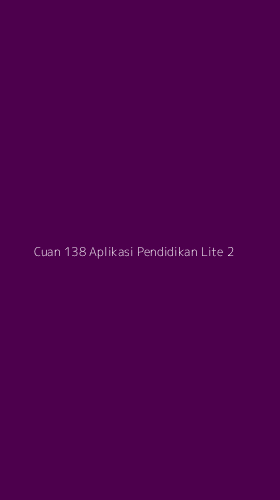 Tampilan Antarmuka Aplikasi Cuan 138 Aplikasi Pendidikan Lite - 2