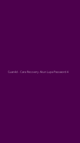 Tampilan Antarmuka Aplikasi Cuan4d - Cara Recovery Akun Lupa Password - 4
