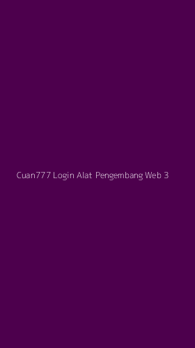 Tampilan Antarmuka Aplikasi Cuan777 Login Alat Pengembang Web - 3