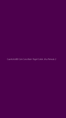 Tampilan Antarmuka Aplikasi Cuantoto88 Com Cara Main Togel Colok Jitu Pemula - 2
