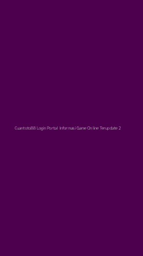 Tampilan Antarmuka Aplikasi Cuantoto88 Login Portal Informasi Game Online Terupdate - 2