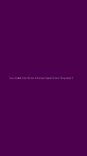 Tampilan Antarmuka Aplikasi Cucu Kakek Slot Portal Informasi Game Online Terupdate - 2