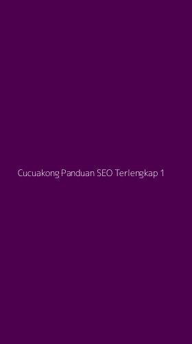 Tampilan Antarmuka Aplikasi Cucuakong Panduan Seo Terlengkap - 1
