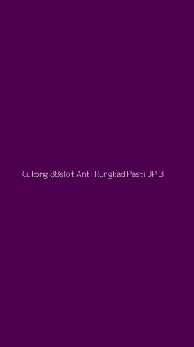 Tampilan Antarmuka Aplikasi Cukong 88slot Anti Rungkad Pasti Jp - 3