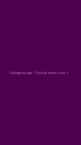 Tampilan Antarmuka Aplikasi Cukongtoto App - Tutorial Server Linux - 1