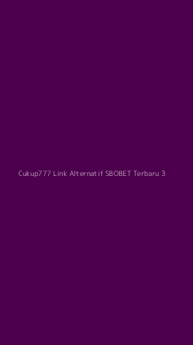 Tampilan Antarmuka Aplikasi Cukup777 Link Alternatif Sbobet Terbaru - 3