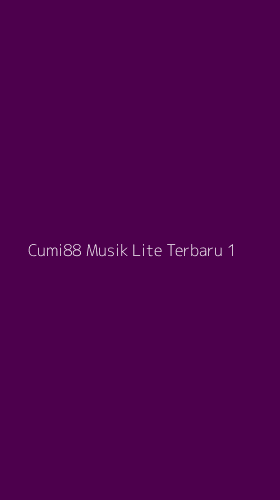 Tampilan Antarmuka Aplikasi Cumi88 Musik Lite Terbaru - 1