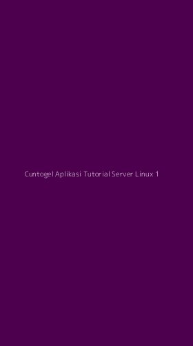 Tampilan Antarmuka Aplikasi Cuntogel Aplikasi Tutorial Server Linux - 1