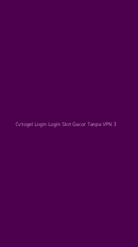 Tampilan Antarmuka Aplikasi Cvtogel Login Login Slot Gacor Tanpa Vpn - 3