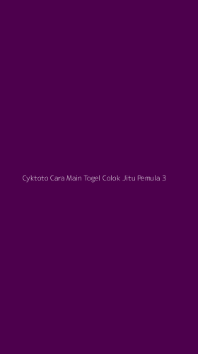Tampilan Antarmuka Aplikasi Cyktoto Cara Main Togel Colok Jitu Pemula - 3