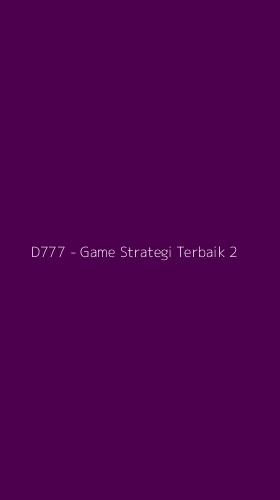 Tampilan Antarmuka Aplikasi D777 - Game Strategi Terbaik - 2