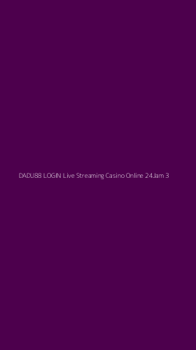 Tampilan Antarmuka Aplikasi Dadu88 Login Live Streaming Casino Online 24jam - 3