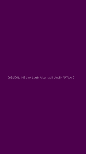 Tampilan Antarmuka Aplikasi Daduonline Link Login Alternatif Anti Nawala - 2