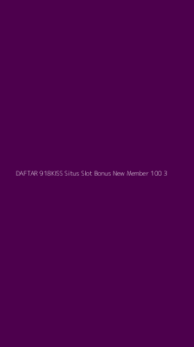 Tampilan Antarmuka Aplikasi Daftar 918kiss Situs Slot Bonus New Member 100 - 3