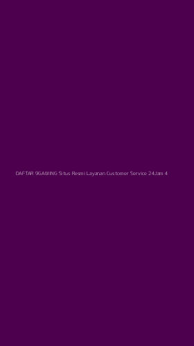 Tampilan Antarmuka Aplikasi Daftar 9gaming Situs Resmi Layanan Customer Service 24jam - 4