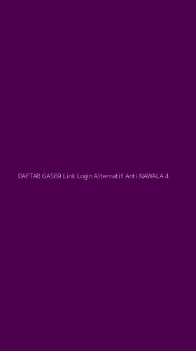 Tampilan Antarmuka Aplikasi Daftar Gas69 Link Login Alternatif Anti Nawala - 4