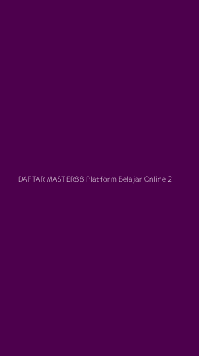 Tampilan Antarmuka Aplikasi Daftar Master88 Platform Belajar Online - 2