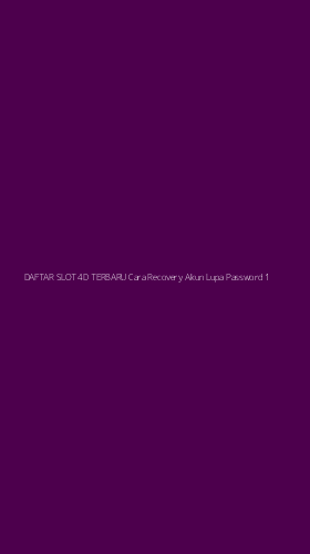 Tampilan Antarmuka Aplikasi Daftar Slot 4d Terbaru Cara Recovery Akun Lupa Password - 1