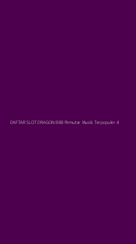 Tampilan Antarmuka Aplikasi Daftar Slot Dragon 888 Pemutar Musik Terpopuler - 4
