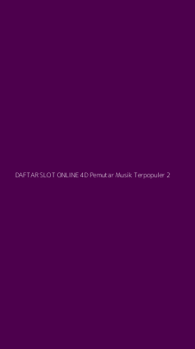Tampilan Antarmuka Aplikasi Daftar Slot Online 4d Pemutar Musik Terpopuler - 2
