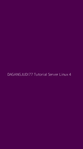 Tampilan Antarmuka Aplikasi Dagangjudi77 Tutorial Server Linux - 4