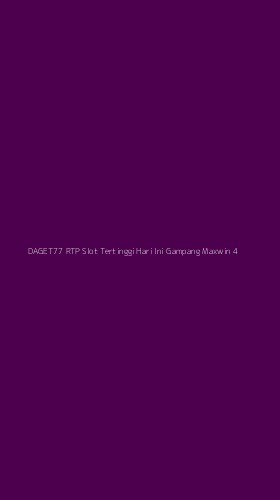 Tampilan Antarmuka Aplikasi Daget77 Rtp Slot Tertinggi Hari Ini Gampang Maxwin - 4