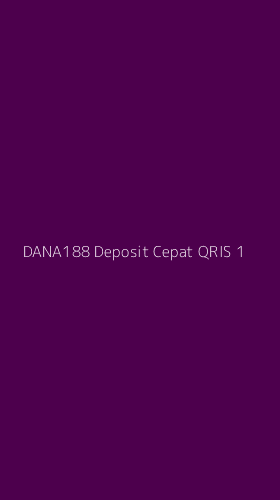 Tampilan Antarmuka Aplikasi Dana188 Deposit Cepat Qris - 1