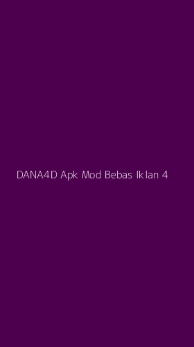 Tampilan Antarmuka Aplikasi Dana4d Apk Mod Bebas Iklan - 4