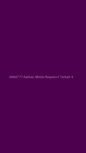 Tampilan Antarmuka Aplikasi Dana777 Aplikasi Mobile Responsif Terbaik - 4