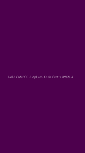 Tampilan Antarmuka Aplikasi Data Cambodia Aplikasi Kasir Gratis Umkm - 4