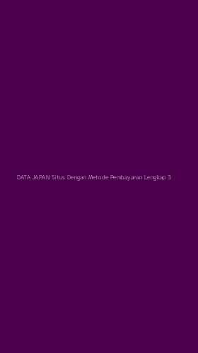 Tampilan Antarmuka Aplikasi Data Japan Situs Dengan Metode Pembayaran Lengkap - 3