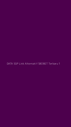 Tampilan Antarmuka Aplikasi Data Sgp Link Alternatif Sbobet Terbaru - 1