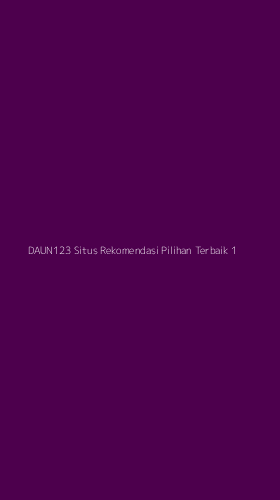 Tampilan Antarmuka Aplikasi Daun123 Situs Rekomendasi Pilihan Terbaik - 1