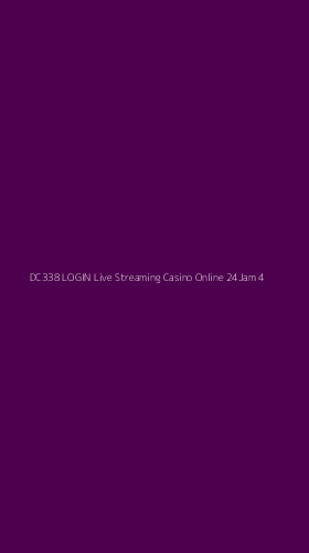 Tampilan Antarmuka Aplikasi Dc338 Login Live Streaming Casino Online 24jam - 4