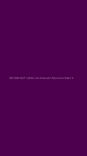 Tampilan Antarmuka Aplikasi Delta88 Slot Login Link Alternatif Resmi Anti Blokir - 4