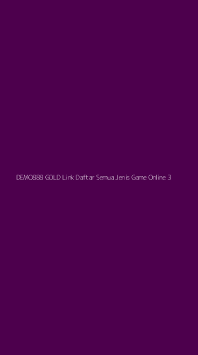 Tampilan Antarmuka Aplikasi Demo888 Gold Link Daftar Semua Jenis Game Online - 3