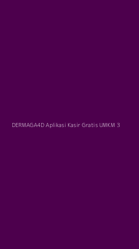 Tampilan Antarmuka Aplikasi Dermaga4d Aplikasi Kasir Gratis Umkm - 3