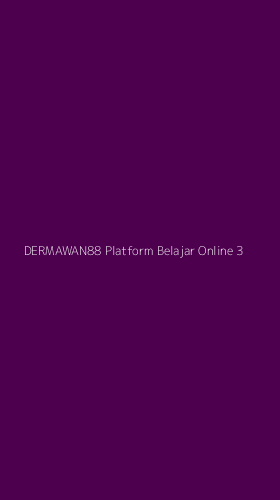 Tampilan Antarmuka Aplikasi Dermawan88 Platform Belajar Online - 3
